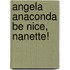 Angela Anaconda Be Nice, Nanette!
