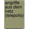 Angriffe aus dem Netz (Telepolis) door Alfred Krüger