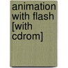 Animation With Flash [with Cdrom] by Atc Against the Clock