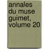 Annales Du Muse Guimet, Volume 20