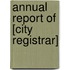 Annual Report Of [City Registrar]