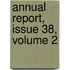 Annual Report, Issue 38, Volume 2