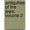 Antiquities of the Jews, Volume 2 by William Brown