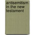 Antisemitism In The New Testament