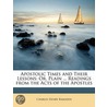 Apostolic Times and Their Lessons by Charles Henry Ramsden