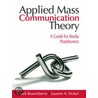 Applied Mass Communication Theory door Lauren A. Vicker