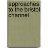 Approaches To The Bristol Channel door Imray