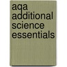 Aqa Additional Science Essentials door Lynn Henfield