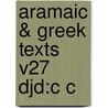 Aramaic & Greek Texts V27 Djd:c C by Yardeni Cotton