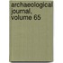 Archaeological Journal, Volume 65