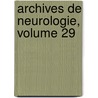 Archives de Neurologie, Volume 29 door Onbekend
