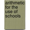 Arithmetic For The Use Of Schools door George Heppel