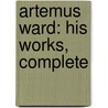 Artemus Ward: His Works, Complete door Melville D. 1839-1910 Landon