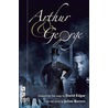Arthur And George (Stage Version) by Julian Barnes