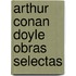 Arthur Conan Doyle Obras Selectas