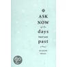 Ask Now Of The Days That Are Past by Eliezer Segal