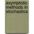 Asymptotic Methods In Stochastics