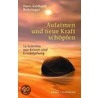 Aufatmen und neue Kraft schöpfen by Hans Gerhard Behringer