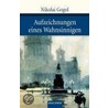 Aufzeichnungen eines Wahnsinnigen door Nikolaj Gogol