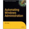 Automating Windows Administration door Stein Borge