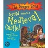 Avoid Being In A Medieval Castle! door Jacqualine Morley