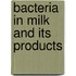 Bacteria in Milk and Its Products