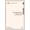 Bank Restructuring And Resolution door Onbekend