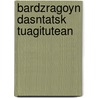 Bardzragoyn Dasntatsk Tuagitutean by Hovhan G.P. Alagashean