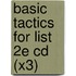 Basic Tactics For List 2e Cd (x3)