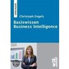Basiswissen Business Intelligence door Christoph Engels