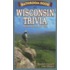 Bathroom Book of Wisconsin Trivia