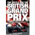 Battle For The British Grand Prix