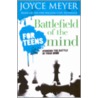 Battlefield of the Mind for Teens by Todd Hafer