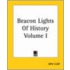 Beacon Lights Of History Volume I