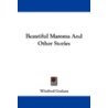 Beautiful Mamma and Other Stories door Winifred Graham