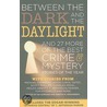 Between the Dark and the Daylight door Onbekend