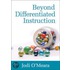 Beyond Differentiated Instruction