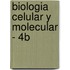 Biologia Celular y Molecular - 4b