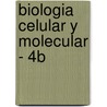 Biologia Celular y Molecular - 4b by Jonathan Karp