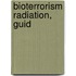 Bioterrorism Radiation, Guid