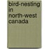 Bird-Nesting In North-West Canada