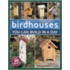 Birdhouses You Can Build In A Day