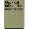 Black Cat Tales Of The Unexpected door Onbekend