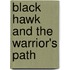 Black Hawk And The Warrior's Path