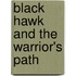 Black Hawk And The Warrior's Path