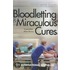 Bloodletting And Miraculous Cures