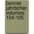 Bonner Jahrbcher, Volumes 104-105