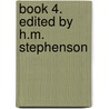 Book 4. Edited By H.M. Stephenson by Livy Livy