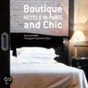 Boutique And Chic Hotels Of Paris door Lionel Pailles