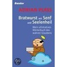 Bratwurst mit Senf und Seelenheil door Adrian Plass